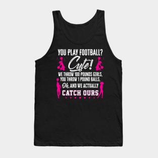 You Play Football? Cute!' Cheerleading Football Tank Top